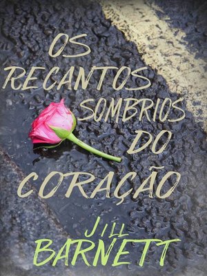 cover image of Os Recantos Sombrios do Coração